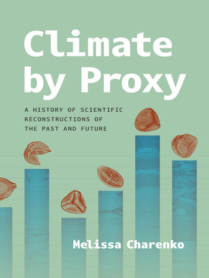 cover image of Climate by Proxy